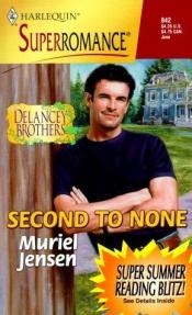 book cover of Second to None: The Delancey Brothers (Harlequin Superromance No. 842) by Muriel Jensen