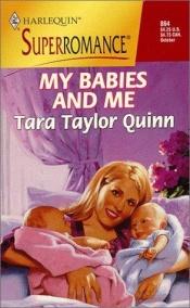 book cover of My Babies and Me: By the Year 2000: Baby (Harlequin Superromance No. 864) by Tara Taylor Quinn