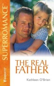 book cover of The Real Father by Kathleen O'Brien