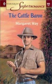 book cover of The Cattle Baron by Margaret Way