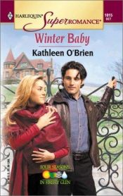 book cover of Winter Baby: Four Seasons in Firefly Glen (Harlequin Superromance No. 1015) by Kathleen O'Brien