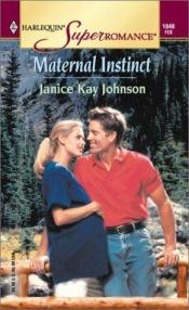 book cover of Maternal Instinct: 3 Good Cops (Harlequin Superromance No. 1040) by Janice Kay Johnson