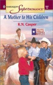 book cover of Mother to His Children by Ken Casper