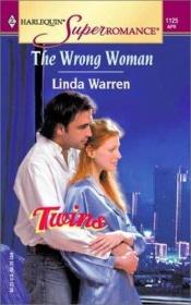 book cover of The wrong woman by Linda Warren