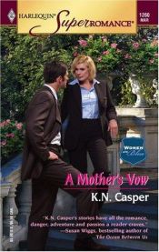 book cover of A Mother's Vow : Women in Blue (Harlequin Superromance No. 1260) by Ken Casper