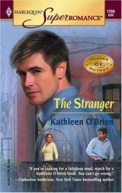 book cover of The Stranger: The Heroes of Heyday (Harlequin Superromance No. 1266) by Kathleen O'Brien