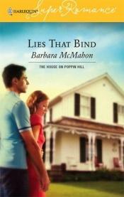 book cover of Lies That Bind: The House on Poppin Hill (Harlequin Superromance No. 1335) by Barbara McMahon