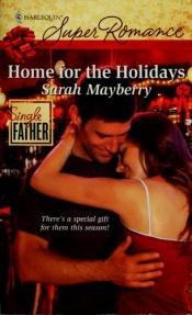 book cover of Home for the Holidays (Harlequin Superromance) by Sarah Mayberry