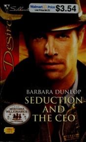 book cover of 1996 Seduction and the CEO (Montana Millionaires The Ryders) by Barbara Dunlop