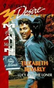 book cover of Lucy And The Loner (Man Of The Month by Elizabeth Bevarly