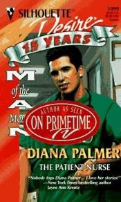 book cover of Patient Nurse (Man Of The Month) (Silhouette Desire, No 1099) by Diana Palmer