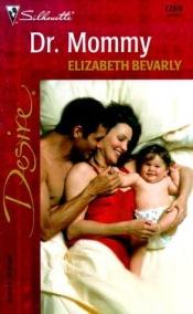 book cover of Dr. Mummy (Desire) by Elizabeth Bevarly