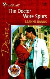 book cover of Doctor Wore Spurs by Leanne Banks