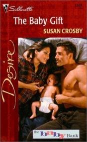 book cover of Baby Gift (Desire, 1301) by Susan Crosby