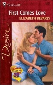 book cover of First Comes Love by Elizabeth Bevarly