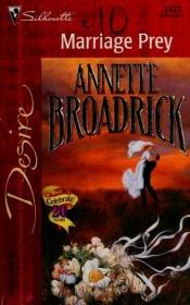 book cover of Marriage Prey by Annette Broadrick