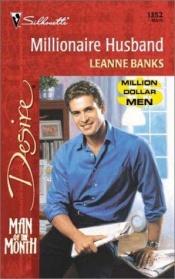 book cover of Millionaire Husband (Silhouette Desire #1352 by Leanne Banks