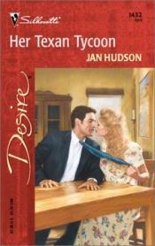 book cover of Her Texan Tycoon by Janis Hudson