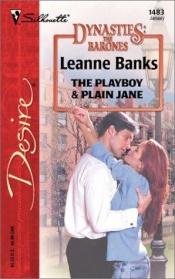 book cover of The Playboy & Plain Jane by Leanne Banks