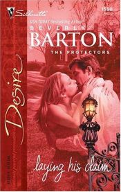 book cover of Laying His Claim: The Protectors by Beverly Barton