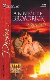 book cover of Branded (Silhouette Desire No. 1604) by Annette Broadrick