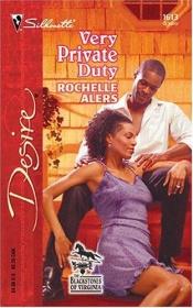 book cover of Very Private Duty: The Blackstones of Virginia by Rochelle Alers