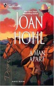 book cover of A Man Apart (Silhouette Desire #1640) by Joan Hohl