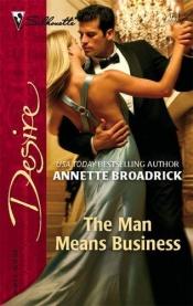 book cover of The Man Means Business by Annette Broadrick