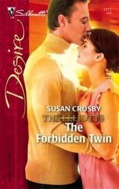 book cover of The Forbidden Twin: The Elliotts by Susan Crosby