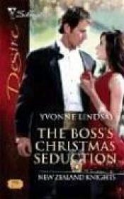 book cover of The Boss's Christmas Seduction (New Zealand Knights) by Yvonne Lindsay