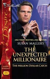 book cover of The Unexpected Millionaire (Silhouette Desire # 1767) by スーザン・マレリー