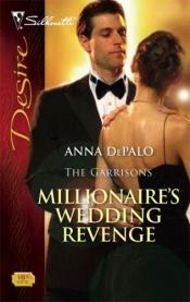 book cover of Millionaire's Wedding Revenge by Anna Depalo