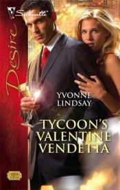 book cover of Tycoon's Valentine Vendetta by Yvonne Lindsay