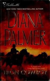 book cover of Iron Cowboy (Long, Tall Texans 36) by Diana Palmer