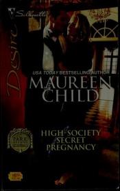book cover of Park Avenue Scandals: High-Society Secret Pregnancy by Maureen Child