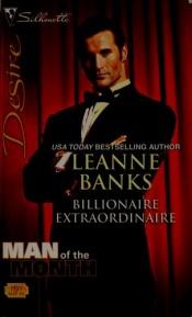 book cover of Billionaire Extraordinaire by Leanne Banks