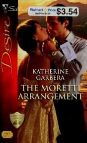 book cover of The Moretti Arrangement by Katherine Garbera