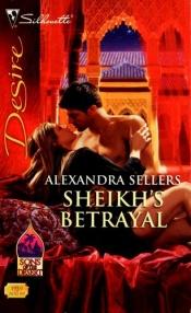 book cover of Sheikh's betrayal by Alexandra Sellers