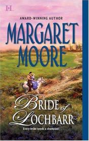 book cover of Bride of Lochbarr (Brothers-in-Arms, Book 1) (Harlequin Super Historical Romance) by Margaret Moore