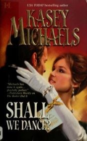 book cover of Shall We Dance? (Regency Romance) by Kasey Michaels