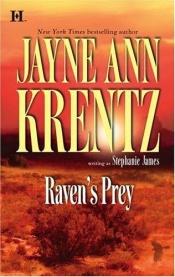 book cover of Raven's Prey (Hqn Romance) by Stephanie James (Jayne Ann Krentz)