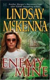 book cover of Enemy Mine (Morgan's Mercenaries) by Lindsay McKenna