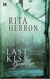 book cover of Last Kiss Goodbye by Rita Herron