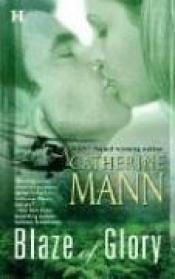 book cover of Blaze of Glory by Catherine Mann