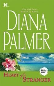 book cover of Heart Of A Stranger: Soldier Of Fortune & The Tender Stranger by Diana Palmer