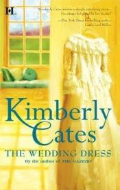 book cover of The Wedding Dress by Kimberly Cates