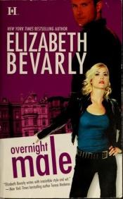 book cover of Overnight Male by Elizabeth Bevarly