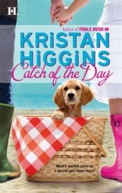 book cover of Catch of the Day by Kristan Higgins