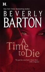 book cover of A time to die by Beverly Barton