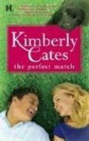 book cover of The Perfect Match by Kimberly Cates